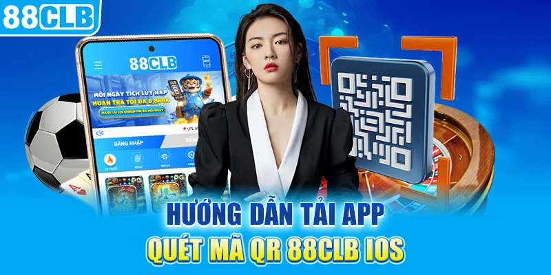 Hướng dẫn tải App quét mã QR 88CLB IOS